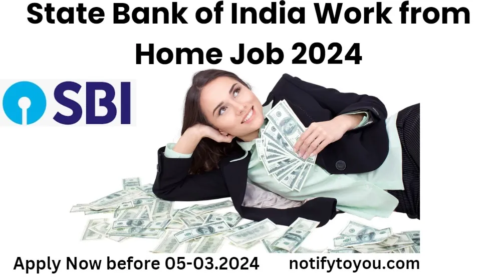 State Bank of India Work from Home Job 2024