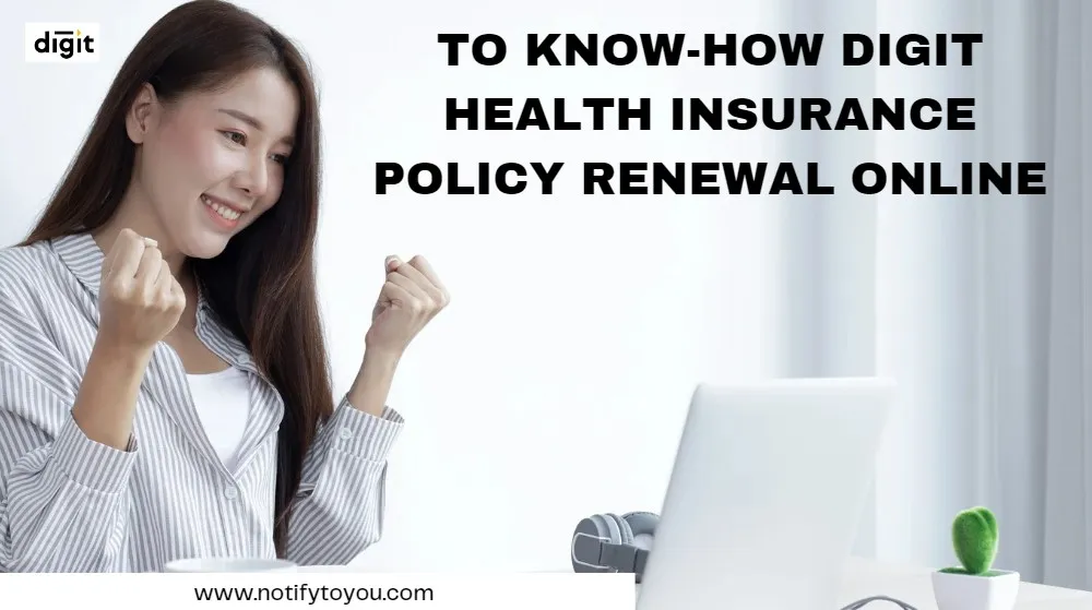 To know how digit health insurance Policy renewal online