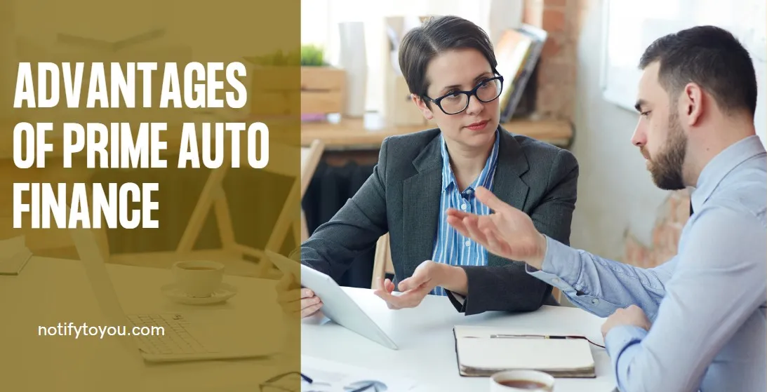 Advantages of Prime Auto Finance