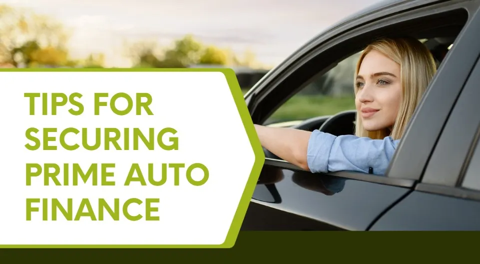 Tips for Securing Prime Auto Finance