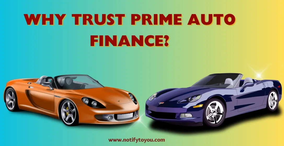 Why Trust Prime Auto Finance?