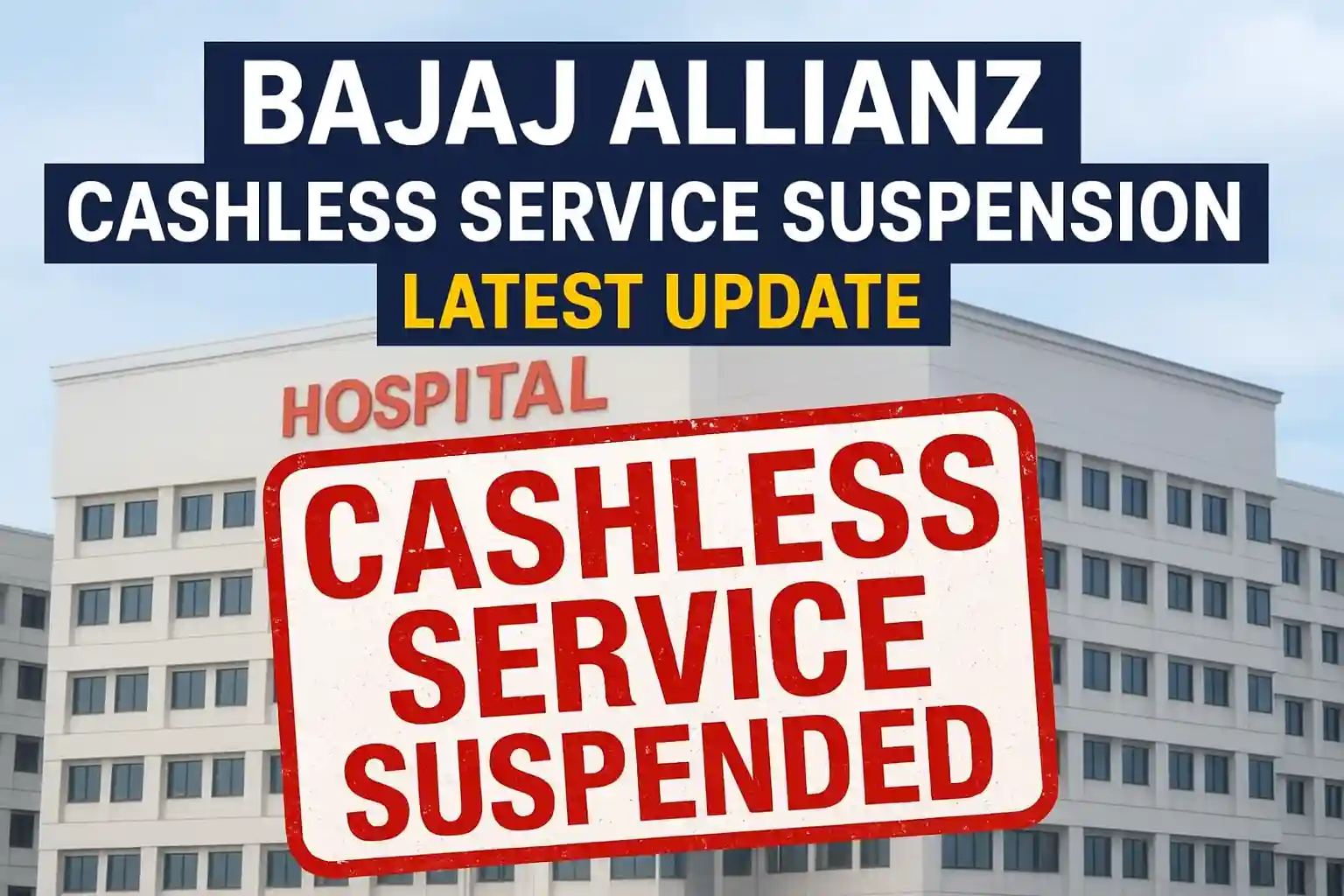 Bajaj Allianz Cashless Service Suspension