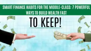 Smart Finance Habits for the Middle-Class