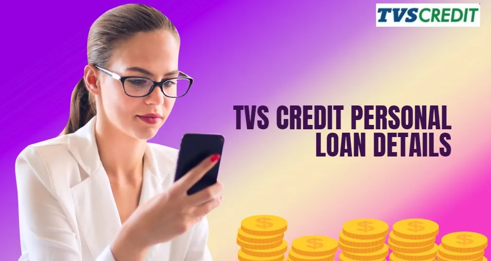 TVS Credit Personal Loan Details