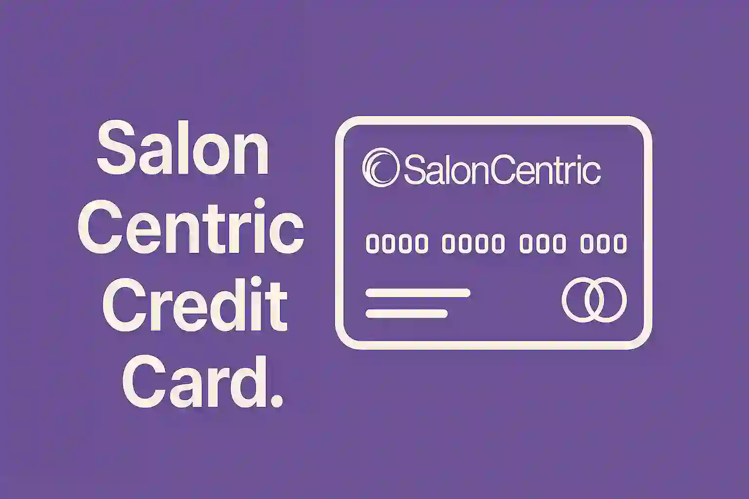 Salon Centric Credit Card