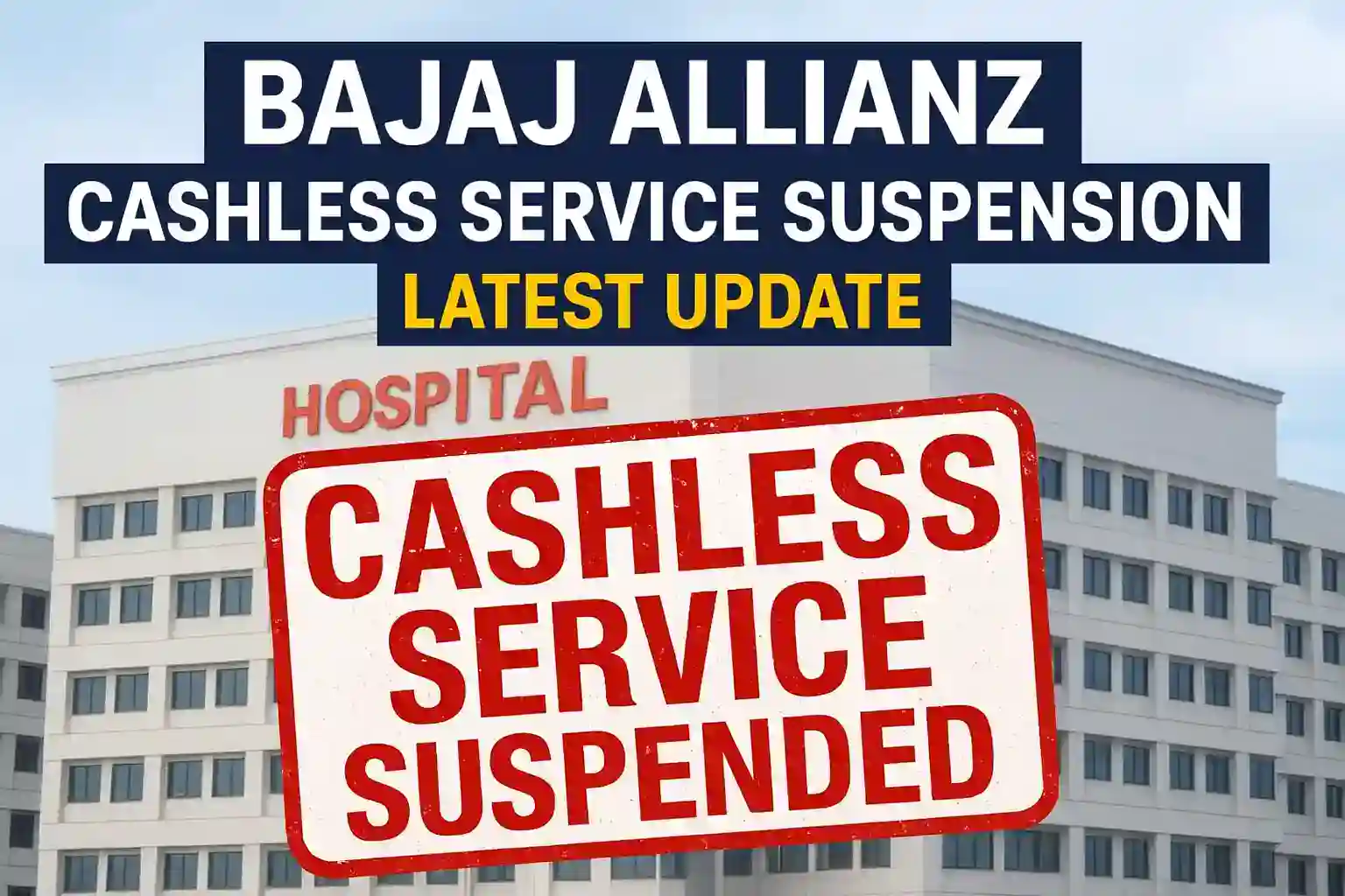 Bajaj Allianz Cashless Service Suspension